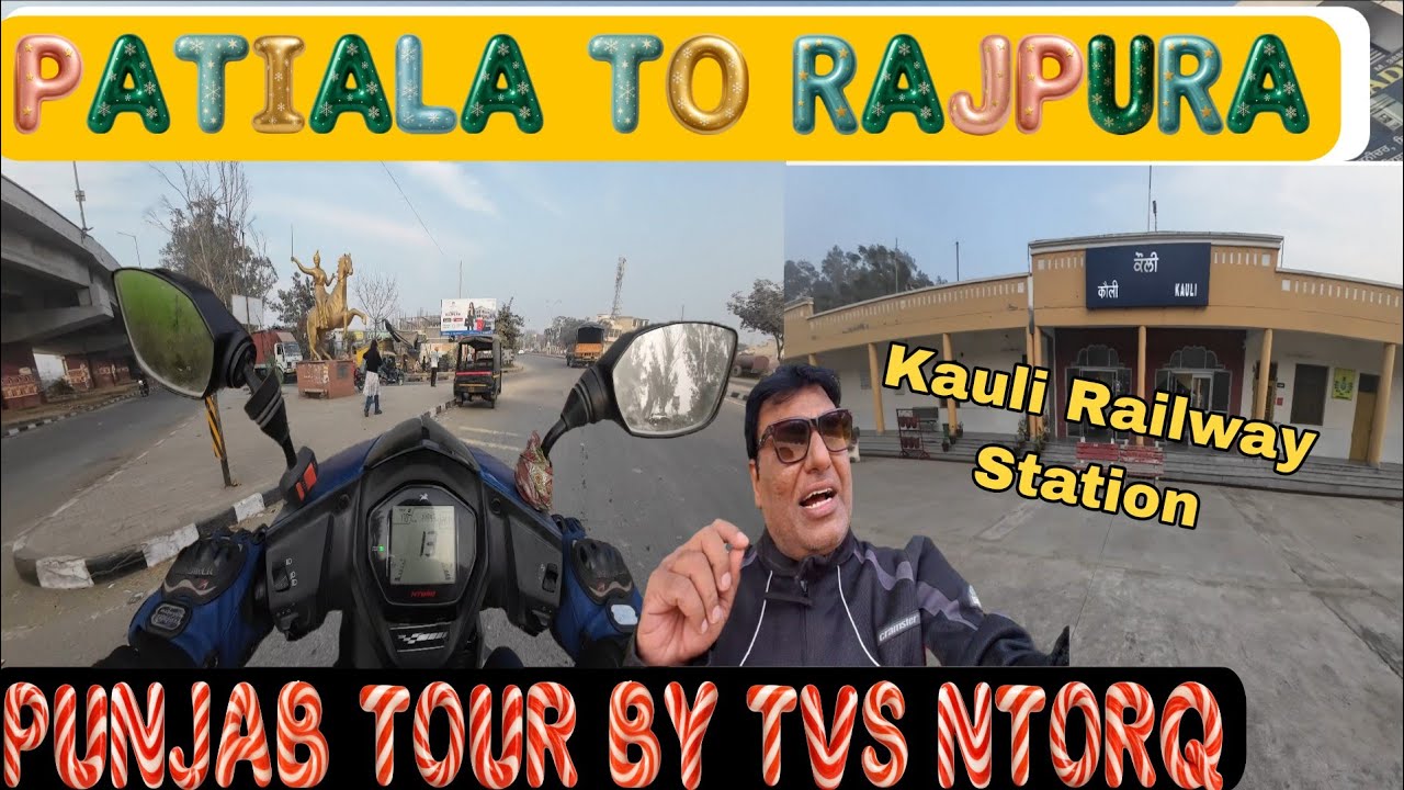 Patiala To Rajpura By TVS Ntorq 125CC | Rajpura To Patiala | Kauli  Railway Station | MTV Parivar