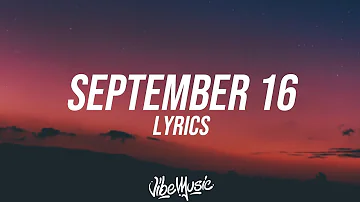 Russ - September 16 (Lyrics / Lyric Video)