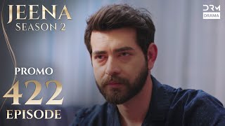 JEENA Season 2 | Promo | Episode 422 Watch Tomorrow at 9PM | UH2O