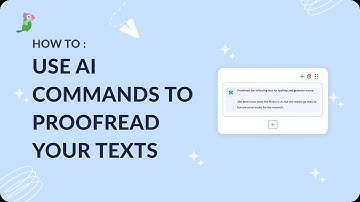 Use AI Commands to proofread your text