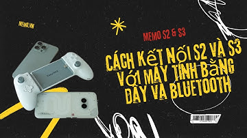 Hướng dẫn cách kết nối S2 và S3 với máy tính bằng dây và bluetooth