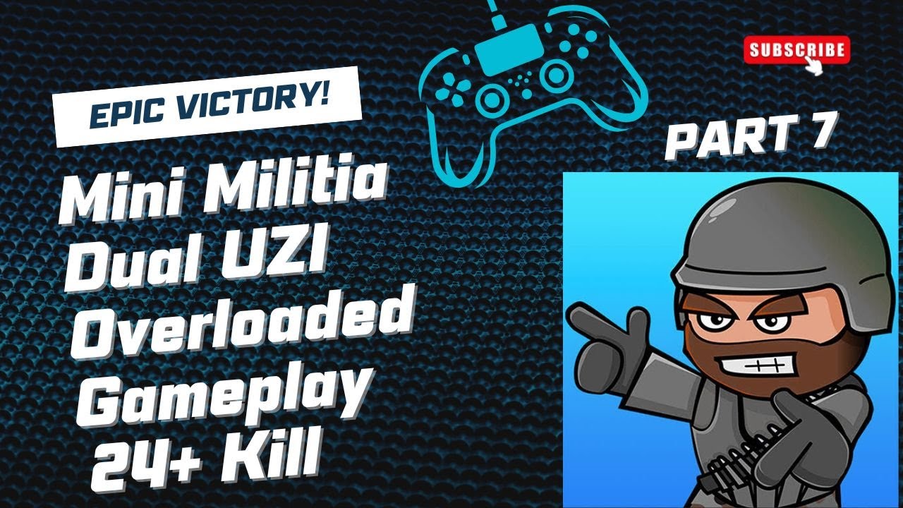 Mini Militia Dual UZI Overloaded Gameplay | Again 24+ KILLS| Outpost Challenge Noob in Lobby| PART 7