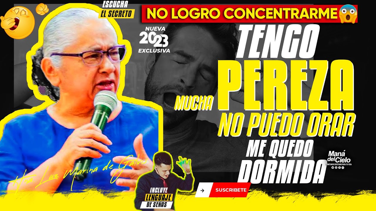 😭Como VENCER la PEREZA😲NO puedo ORAR😢Me quedo DORMIDA😲😲😧Hna Luz Marina de Galvis (Señas)