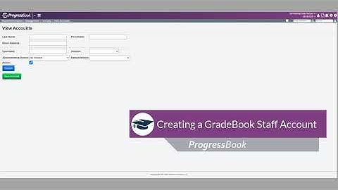 ProgressBook: Creating a GradeBook Staff Account