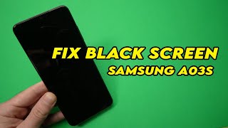 How to Fix Black Screen on Samsung Galaxy A03S That Won
