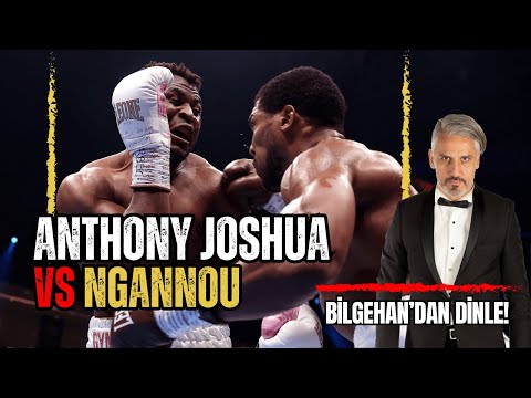Anthony Joshua vs Francis NGannou Maçı I Bilgehan Demir Anlatımlı