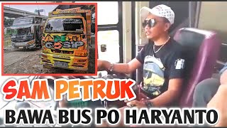 Sam Petruk Bawa Bus Po Haryanto Impian Dari 4 Tahun???