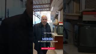 MERSİN BİT PAZARI VE ZAFER ÇARŞISI