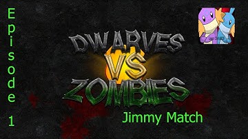Dwarves Vs Zombies Episode 1