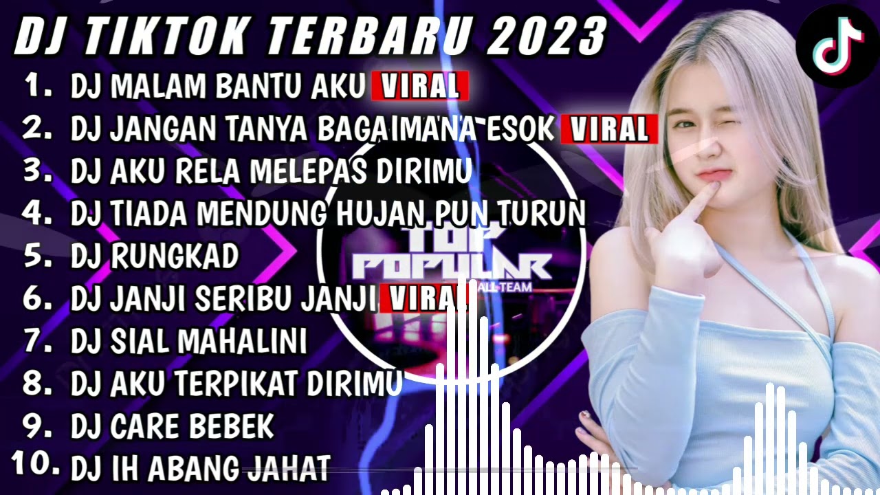 DJ TIKTOK TERBARU 2023 - DJ MALAM BANTU AKU X DJ JANGAN TANYA BAGAIMANA ESOK - DJ FUL BAS