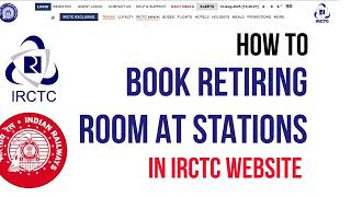 IRCTCs Secret &  Cheap Hotel Rooms at Stations for 2025! - How to Book a Retiring Room Online!
