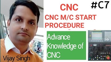 #C-7  #How to #Start CNC M/C ( #CNC मशीन स्टार्ट करने के तरीके)