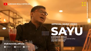 Lukman Rola - Sayu