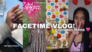 FACETIME VLOG | galentine’s party, nail appointment, grwm, clients, more