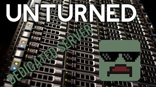 UNTURNED DEDICATED SERVER TUTORIAL