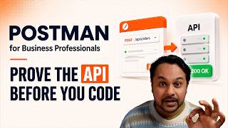 Postman for Business Professionals – Learn APIs in 30 Minutes