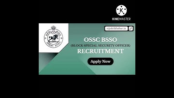 OSSC BSSO (block Special Security Officer ) Recurtment .com ww.govt job....