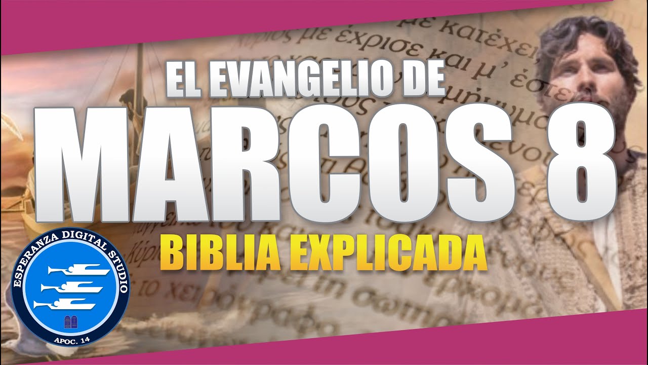 ✅ MARCOS 8 - EXPLICADO 🔥 | Reavivados por su Palabra || 04 DE SEPTIEMBRE 2024