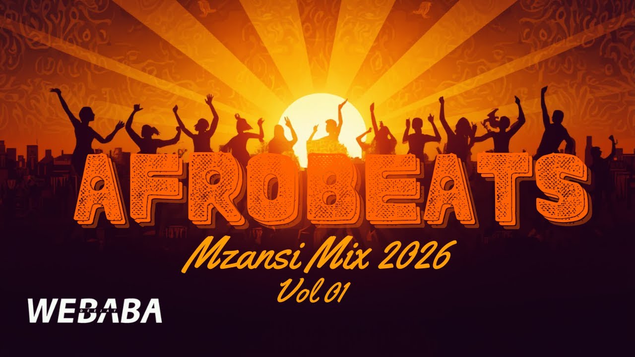Afrobeats Mzansi Mix Vol. 01 🇿🇦🔥 | DJ Webaba | Smooth Afro Grooves