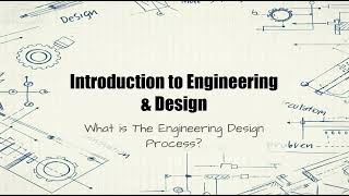 Introduction to Engineering: Video 1 | What is Engineering?