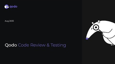 Qodo for Code Review and Test Generation
