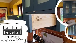 : How I make drawers with half blind dovetails
