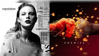 Ready for My Enemies (mashup) - Taylor Swift + The Score