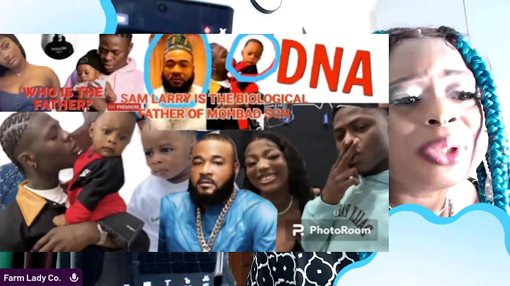 wahala da oooo DNA is out SAM LARRY is the father of MOHBAD son