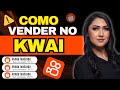 COMO VENDER NO KWAI COMO AFILIADO DA SHOPEE!