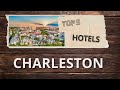 Top 5 Hotels in Charleston, South Carolina,  Best Hotel Recommendations