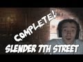 Slender 7th Street | COMPLETED!