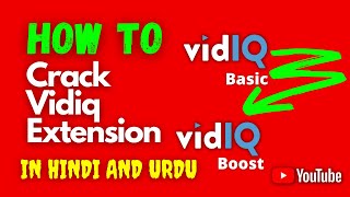 How To Crack Vidiq Extension In Hindi And Urdu | How To Crack Vidiq