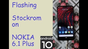 How to Flash stock rom (Android 10) on Nokia 6 1 plus. ?