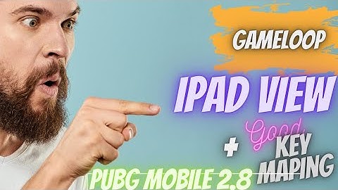 How To Get ipad View In Pubg Mobile On Gameloop Emulator | Resolution+Keymapping | Pubg mobile 2.8