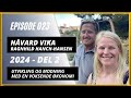 023 - Håvard Vika & Ragnhild Hanch-Hansen | Ferden til F.I.R.E.