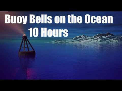 10 Hours - Buoy Bells on the Ocean - Sleep - Relax - Chill