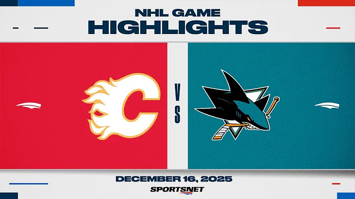 NHL Highlights | Flames vs. Sharks - December 16, 2025