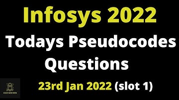 Todays Infosys Pseudocodes Questions and answers | 23rd january 2022 | slot 1