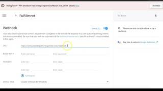 Part 3 Setup the Dialogflow configuration to link to the webhook in Python Anywhere
