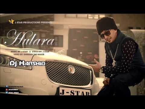 Hulara   J Star  Remix  DJ Harshid HD Super Star Song