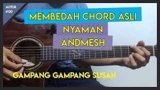 Tutorial Gitar (NYAMAN - ANDMESH) VERSI ASLI LENGKAP!