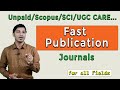 Fast Publication Unpaid/SCOPUS/SCI/UGC CARE Journals: Selection Method for all Fields