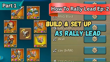 Correct way to Build & Set up Your account ( Part 1 ) - Rally Lead Guide Lords Mobile