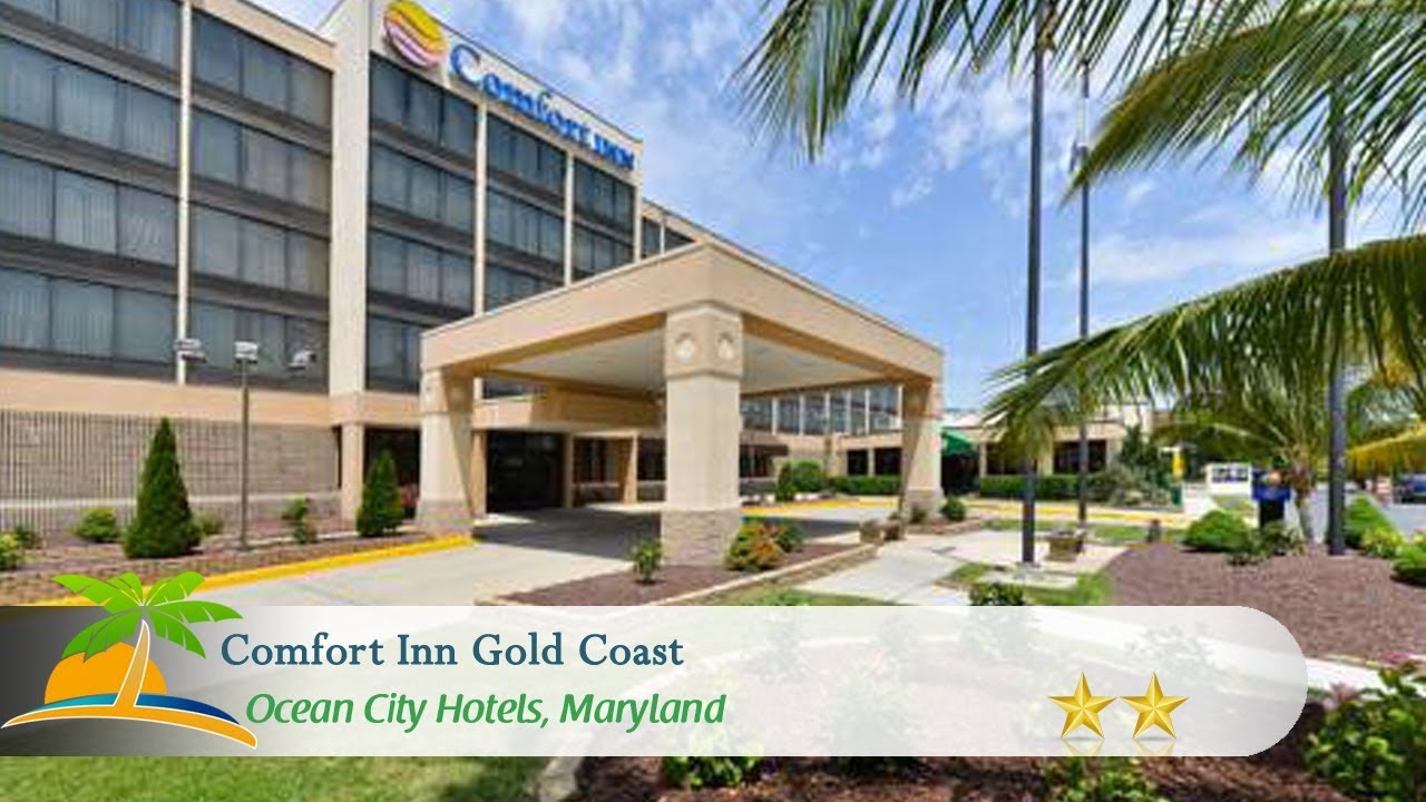 Comfort Inn Gold Coast Ocean City Hotels Maryland Youtube
