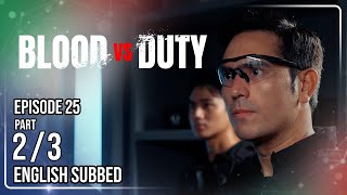 Blood vs Duty | Episode 25 (2/3) | May 8, 2026