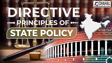 DPSP: Directive Principles of State Policy for IAS/UPSC CSE: Indian Polity Simplified
