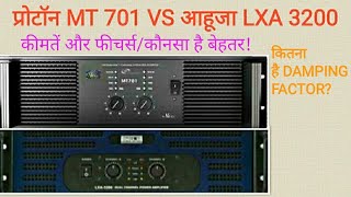 PROTON MT 701 VS AHUJA LXA 3200