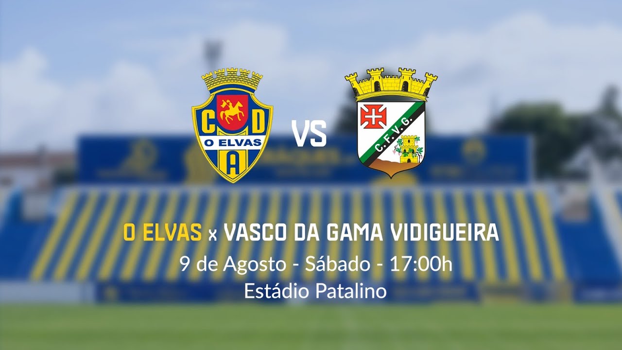 🔴 CAMPEONATO DE PORTUGAL: O ELVAS X VASCO DA GAMA (VIDIGUEIRA) (J1)
