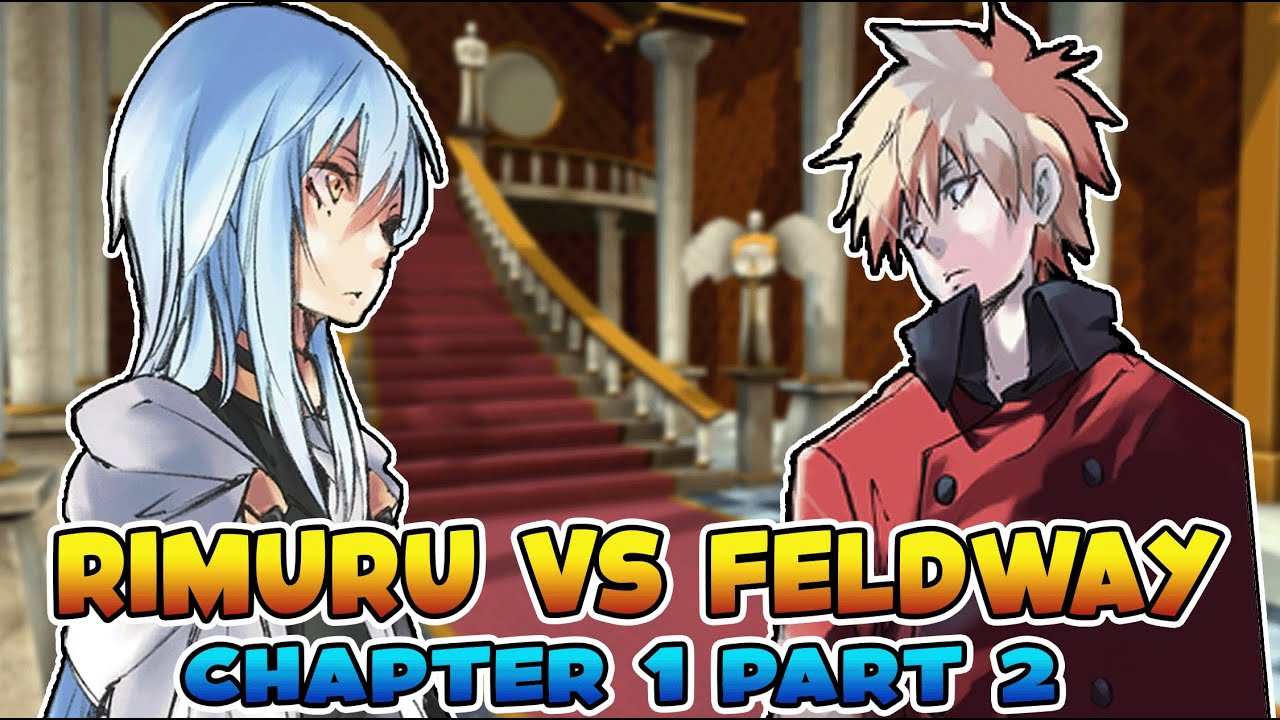 Rimuru Vs Feldway Tensura LN Volume 19 Chapter 1 Part 2 The First