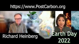 Richard Heinberg on Earth Day 2022, we still have a green lining but time is running out! #GreenTV